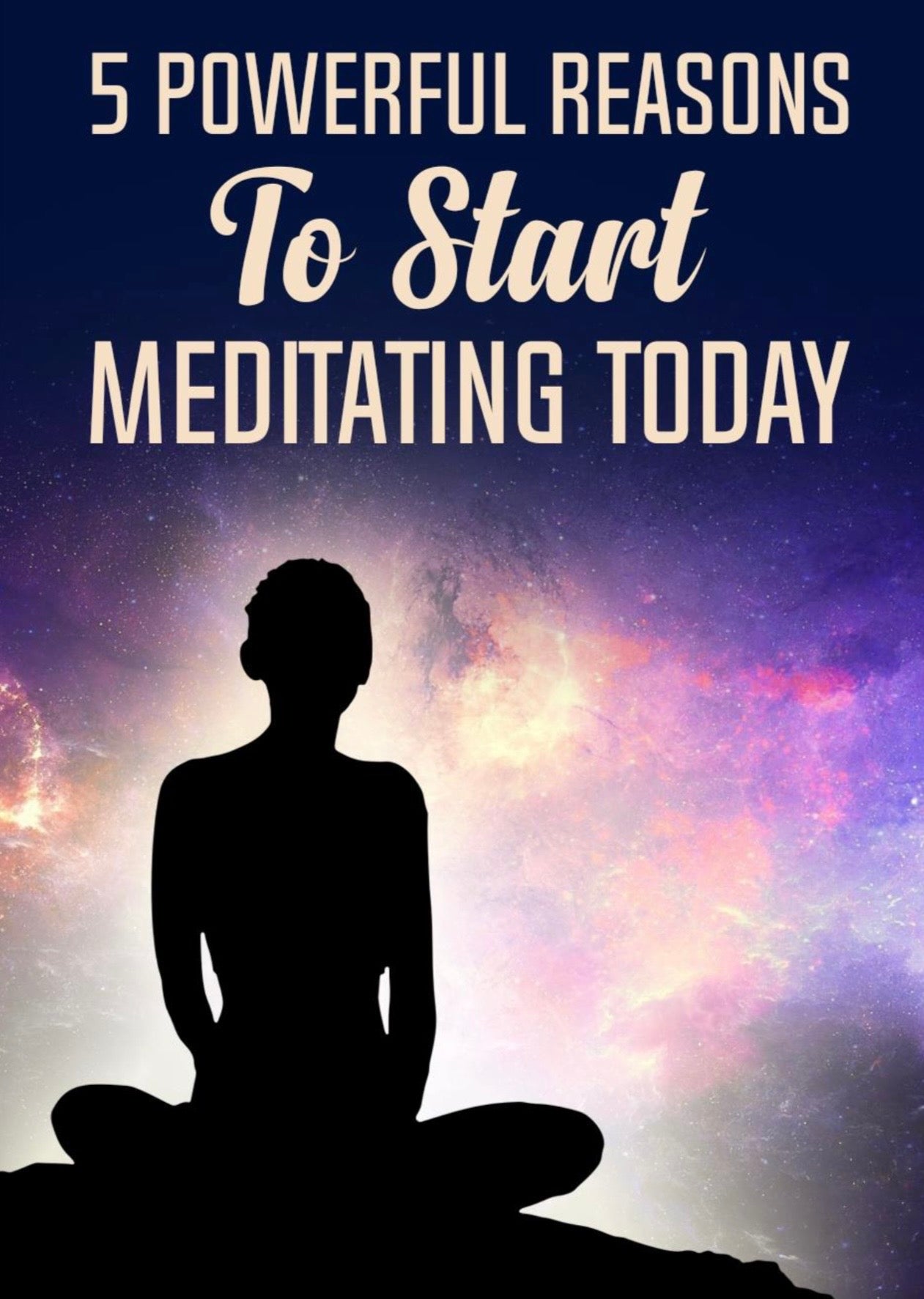 5 Powerful Reasons To Start Meditating Today